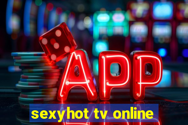 sexyhot tv online